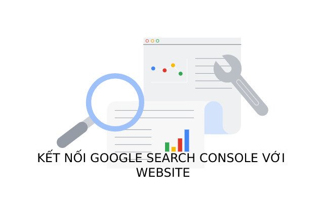 Hướng dẫn cài đặt Google Search Console theo dõi tình trạng website