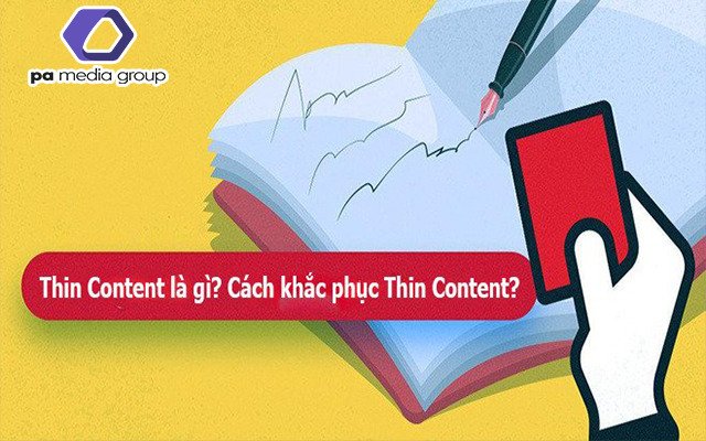 Thin Content là gì? Thin Content ảnh hưởng đến SEO như thế nào?