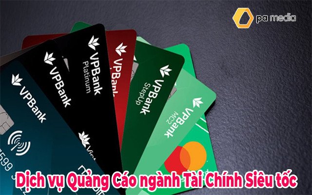 Dịch vụ Quảng Cáo ngành Tài Chính Siêu tốc