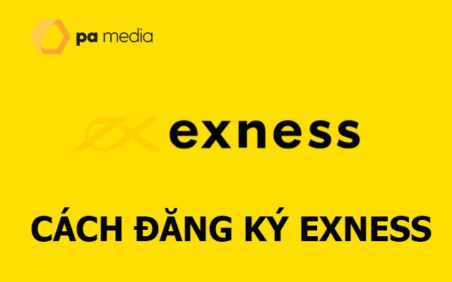 Exness là gì?Đăng ký Exness tham gia Trade Forex thưởng 999$