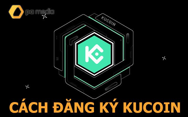 KuCoin lừa đảo không? Cách đăng ký KuCoin 2026