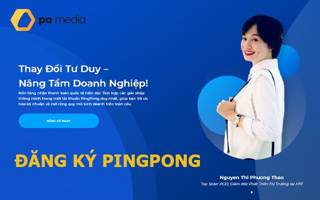 Đăng ký tài khoản PingPong nhận doanh thu quốc tế