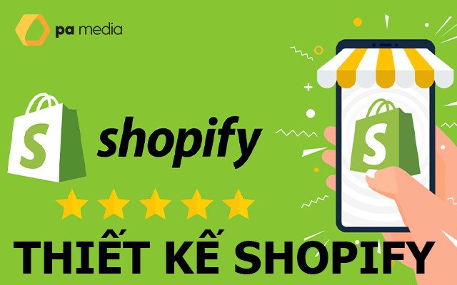 Dịch vụ thiết kế website Shopify giá rẻ - P.a Việt Nam Digital Ecommerce