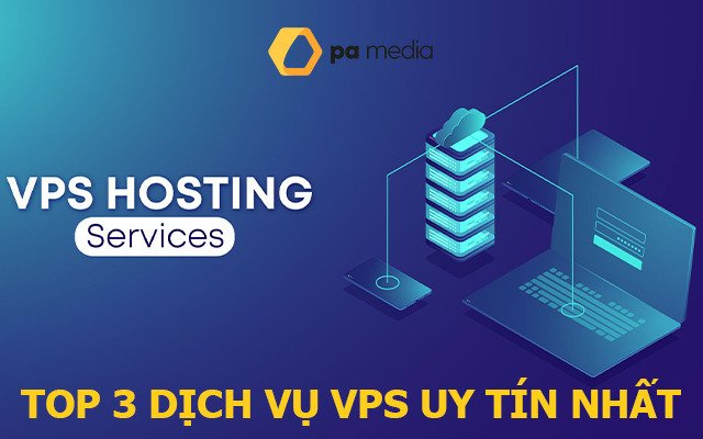 VPS máy chủ ảo là gì? Địa chỉ uy tín mua máy chủ ảo?