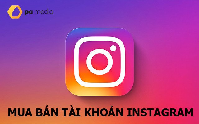 Mua Bán Tài Khoản Instagram Việt,Us New/Cổ Chất Lượng