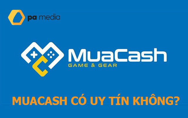 MuaCash Là Gì? Trang MuaCash Computer có Uy Tín không?