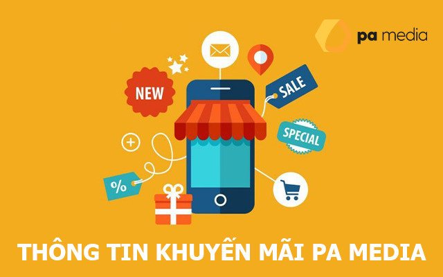 Thông tin khuyến mại (Các chương trình khuyến mãi tại Pa Media)