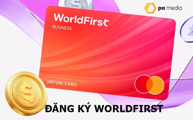 cach-dang-ky-worldfirst