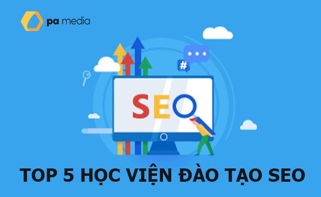 top-5-hoc-vien-dao-tao-seo