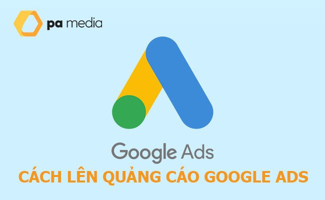 cach-len-quang-cao-google-ads