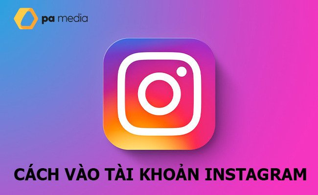 cach-vao-tai-khoan-instagram