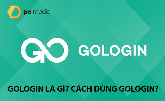 gologin-la-gi